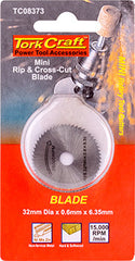 MINI RIP AND CROSS CUT BLADE 31.8 X  0.6 X 9.2MM